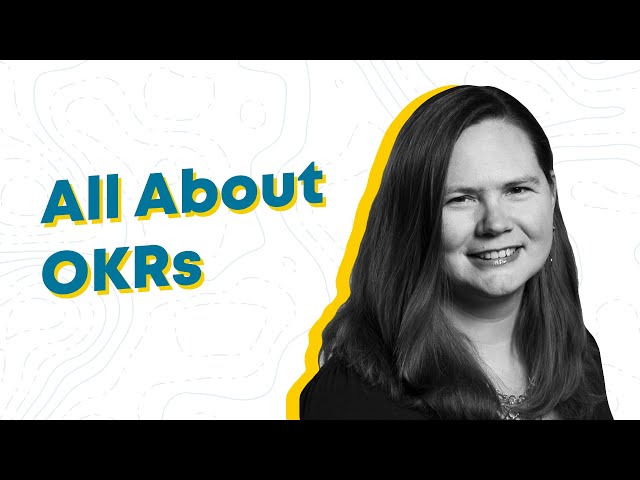 All About OKRs in Business